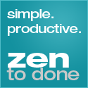 Buy the Zen to Done Book! Buy
the Zen to Done Book!