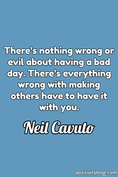 A quote by Neil Cavuto.