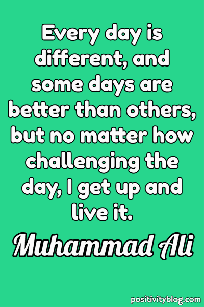 A quote by Muhammad Ali.