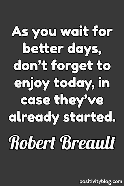 A quote by Robert Breault.