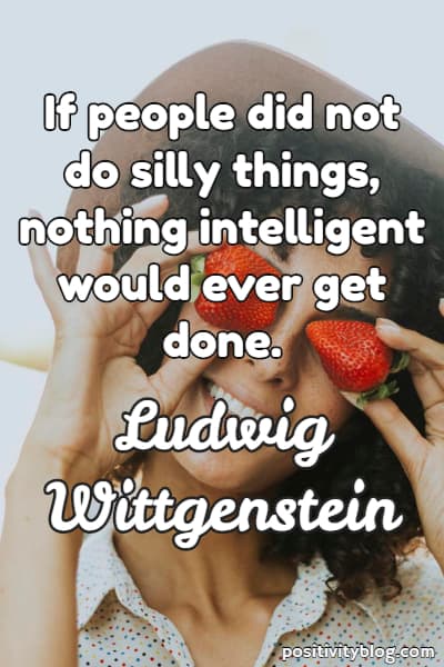 Education Quote by Ludwig Wittgenstein