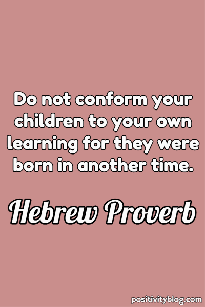 A Hebrew Proverb.