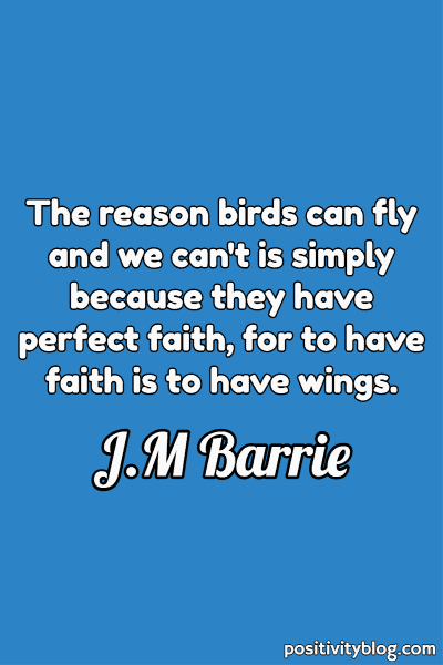 A quote by J.M. Barrie.