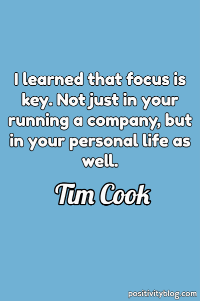 A quote by Tim Cook.