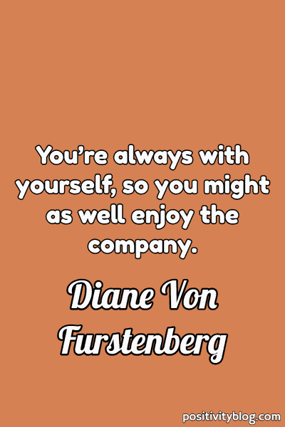 A quote by Diane Von Furstenberg.