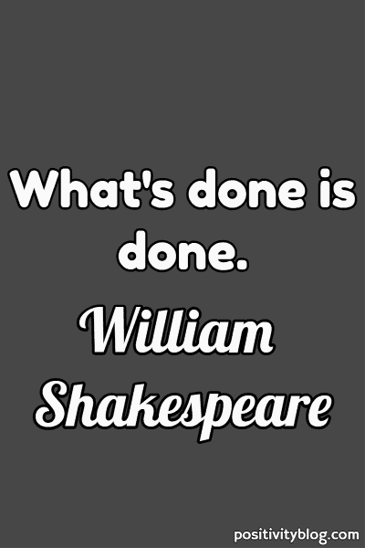 A quote by William Shakespeare.