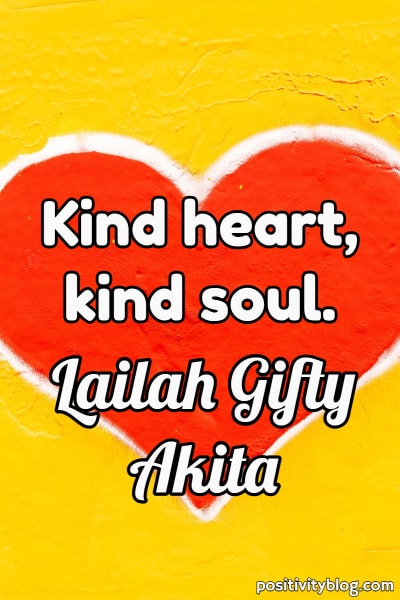 A quote by Lailah Gifty Akita.