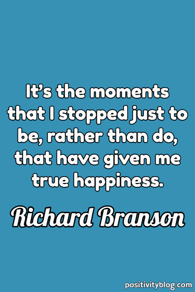 Happiness Quote by Richard Branson