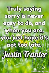 125 I’m Sorry Quotes to Help You Apologize (and Forgive Someone)