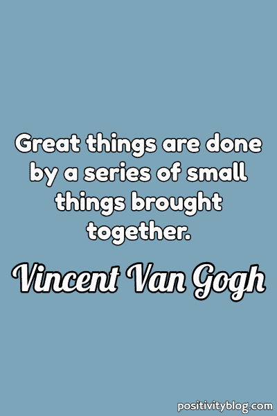 A quote by Vincent Van Gogh.