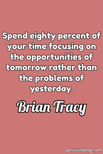 A quote by Brian Tracy.