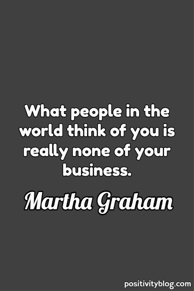 A quote by Martha Graham.