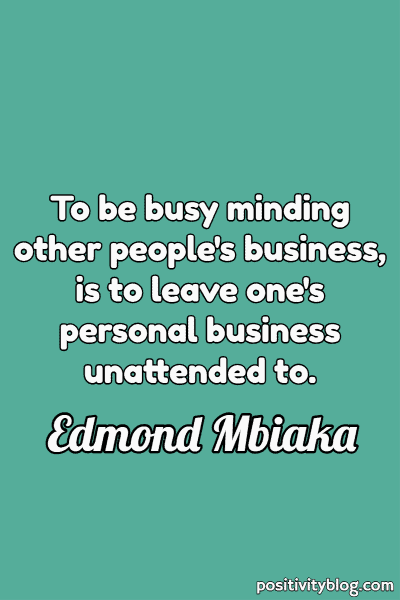 A quote by Edmond Mbiaka.