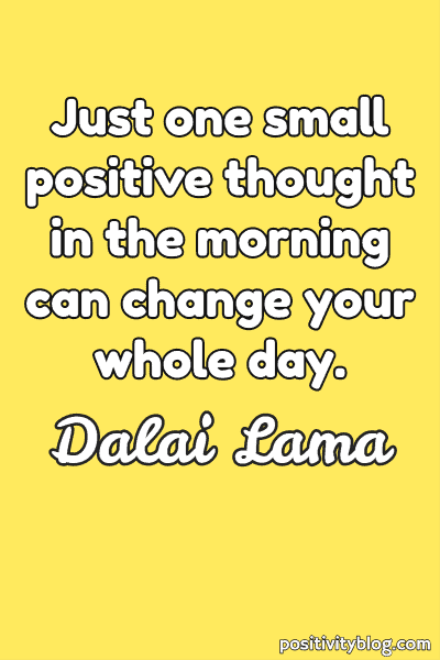 201 Monday Motivation Quotes (+ My 5 Favorite Tips for a Great Week) 9 Monday Motivation Quote by Dalai Lama