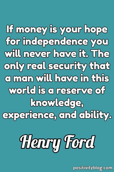 Money and Wealth Quote by Henry Ford