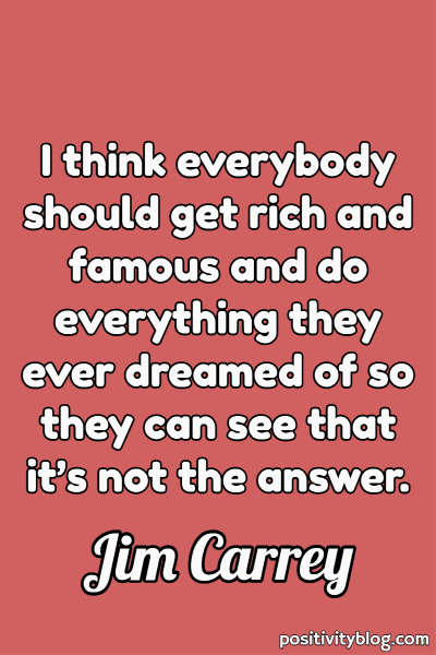 Money and Wealth Quote by Jim Carrey