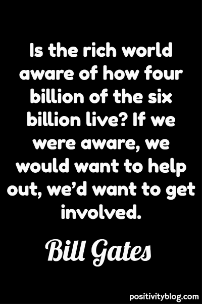 Money and Wealth Quote by Bill Gates