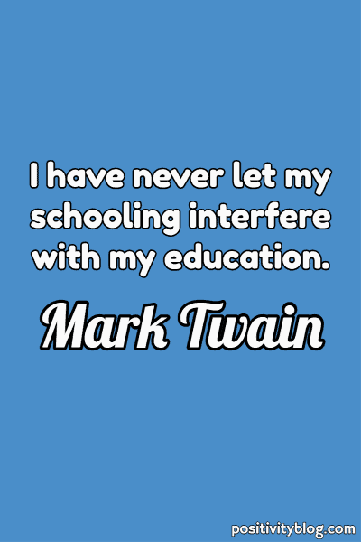 Quote by Mark Twain. 