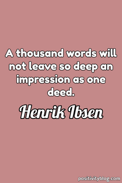 Quote by Henrik Ibsen.