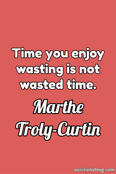 Quote by Marthe Troly-Curtin.