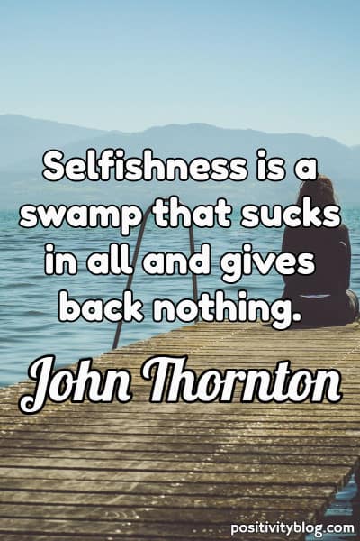 Selfish People Quotes 1