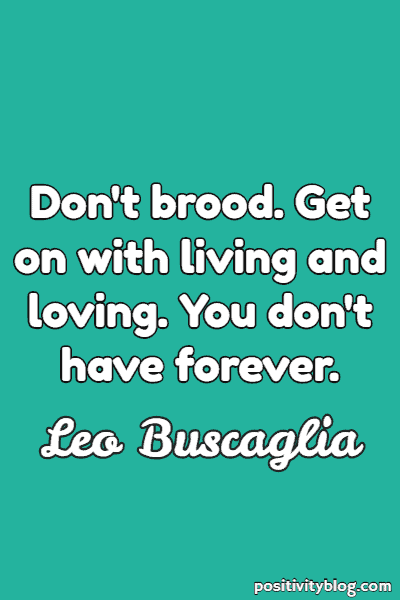 Short Quotes by Leo Buscaglia