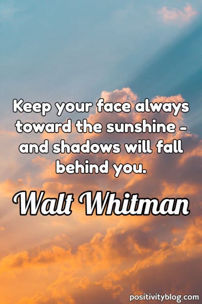 A quote on staying strong by Walt Whitman.