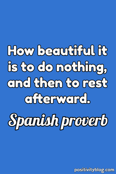 Spanish Proverb on Stress