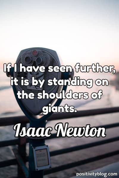 A teamwork quote by Isaac Newton.