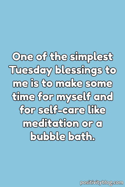 A Tuesday blessing on making time for yourself.