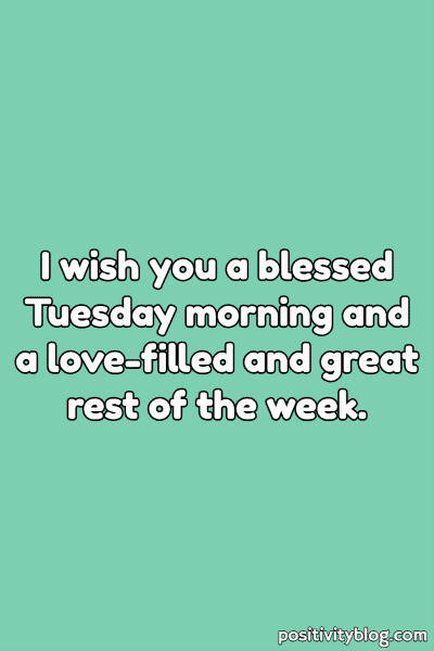 A Tuesday blessing on having a good morning.