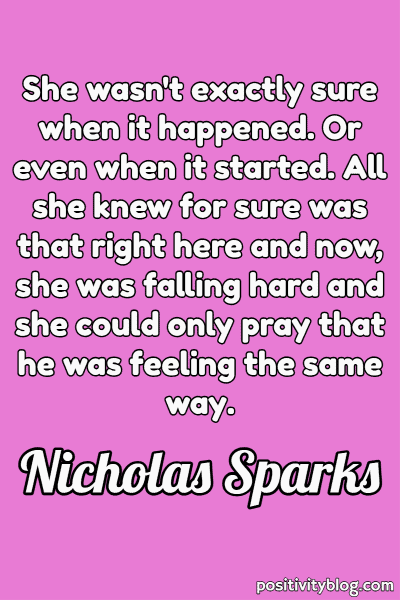 A quote by Nicholas Sparks.