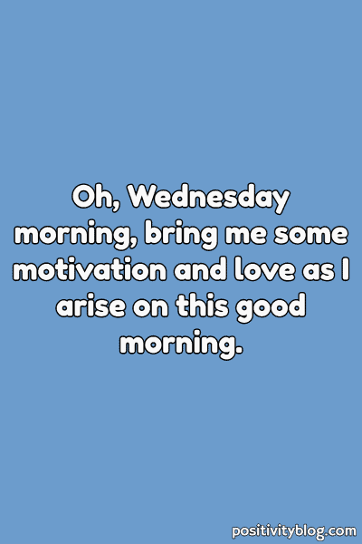 A Wednesday blessing on motivation.