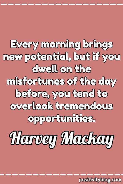 A Wednesday blessing by Harvey Mackay.