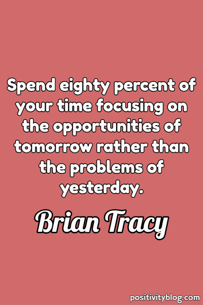 A quote by Brian Tracy.