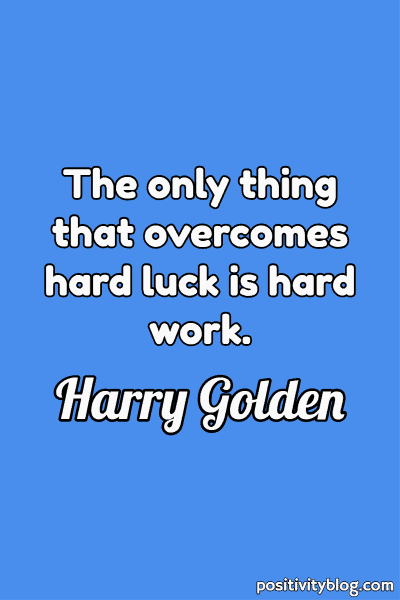 Work Quote by Harry Golden