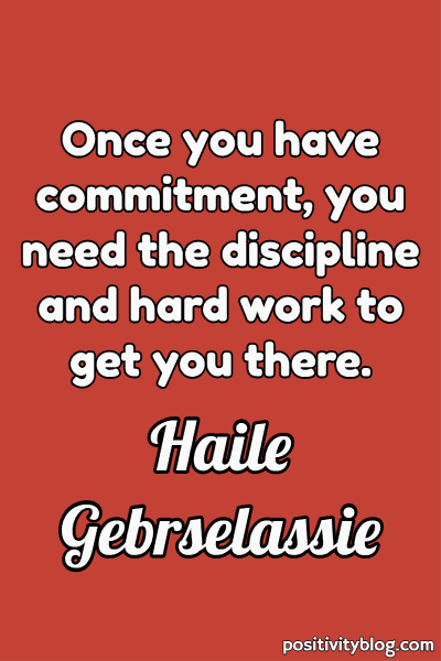 Work Quote by Haile Gebrselassie