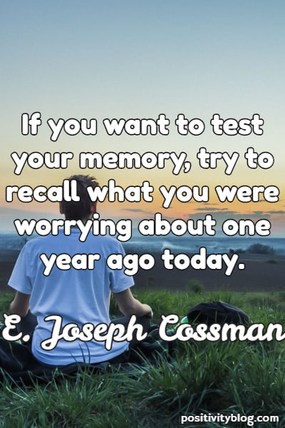 Worry Quotes by E. Joseph Cossman